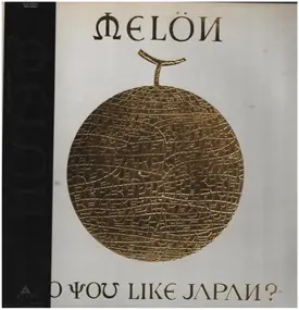 Melon - Do You Like Japan?