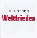 CD - Melotron - Weltfrieden