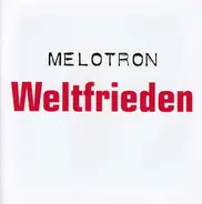 Melotron - Weltfrieden