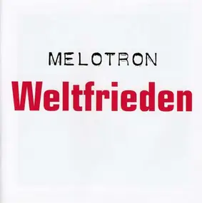 Melotron - Weltfrieden