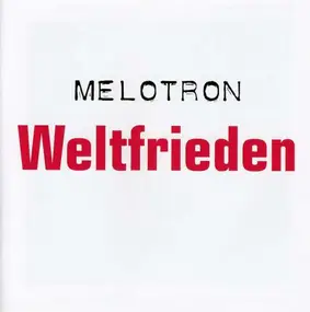 Melotron - Weltfrieden