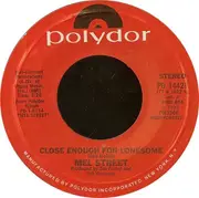 7'' - Mel Street - Close Enough For Lonesome
