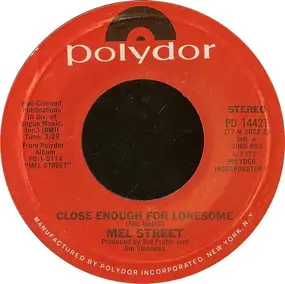 mel street - Close Enough For Lonesome