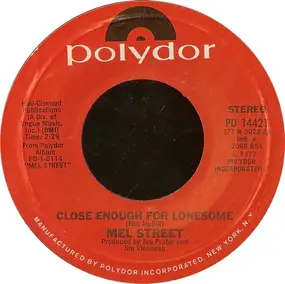 mel street - Close Enough For Lonesome