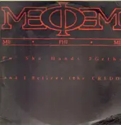 Me Phi Me - Pu' Sho Hands 2Getha / ...and I Believe (the Credo)