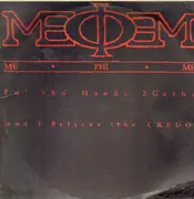 12'' - Me Phi Me - Pu' Sho Hands 2Getha / ...and I Believe (the Credo)