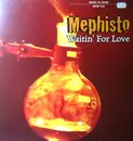 12inch Vinyl Single - Mephisto - Waitin' For Love