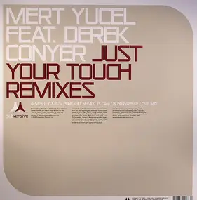 Mert Yucel - Just Your Touch (Remixes)