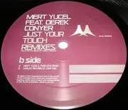 12inch Vinyl Single - Mert Yucel Feat. Derek Conyer - Just Your Touch (Remixes)