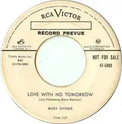 Merv Shiner - Love With No Tomorrow