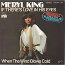 7'' - Meryl King - If There's Love In His Eyes