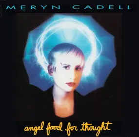 Meryn Cadell - Angel Food for Thought