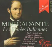 Mercadante - Les Soirées Italiennes (Miricioiu, Kenny, Matteuzzi)