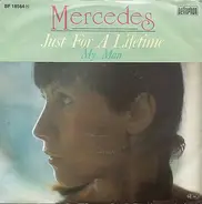 Mercedes - Just For A Lifetime / My Man