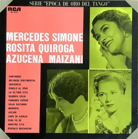 Azucena Maizani - Mercedes Simone - Rosita Quiroga - Azucena Maizani