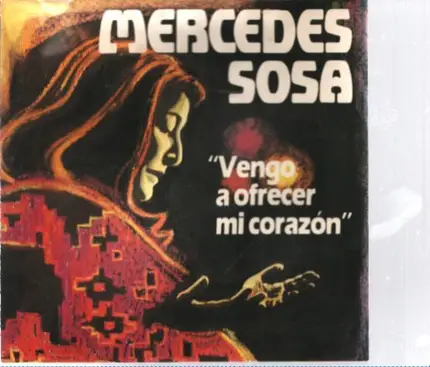 Mercedes Sosa - Vengo a Ofrecer Mi Corazon