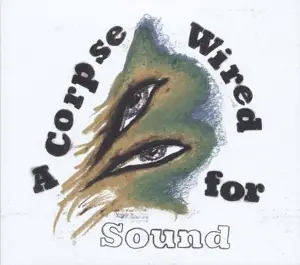 MERCHANDISE - A Corpse Wired for Sound