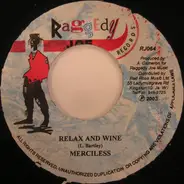 Merciless / Ce'cile - Relax And Wine / Please