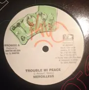 Merciless / Tony Curtis & Jigsy King - Trouble Mi Peace / This Must Be Paradise