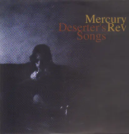 Mercury Rev - Deserter's Songs