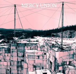 Mercy Union - Quarry