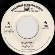 MERCY - Hello Baby / Heard You Went Away