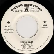 Mercy - Hello Baby / Heard You Went Away
