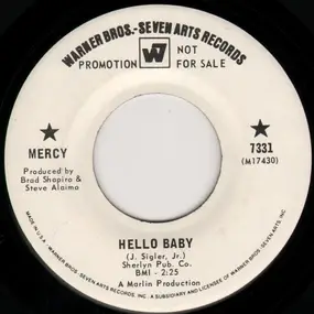 MERCY - Hello Baby / Heard You Went Away