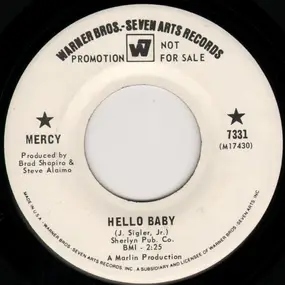 MERCY - Hello Baby / Heard You Went Away