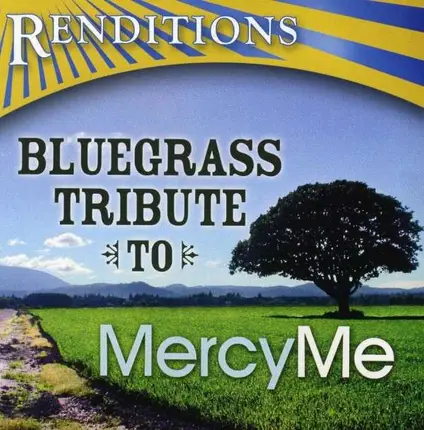 Mercy Me.=Trib= - Bluegrass Tribute
