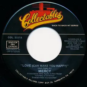 MERCY - Love (Can Make You Happy) / Oh How Happy