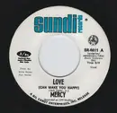 7inch Vinyl Single - Mercy - Love (Can Make You Happy)
