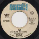 7inch Vinyl Single - Mercy - Love (Can Make You Happy) - Terre Haute Pressing