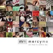 CD - MercyMe - All That Is Within Me