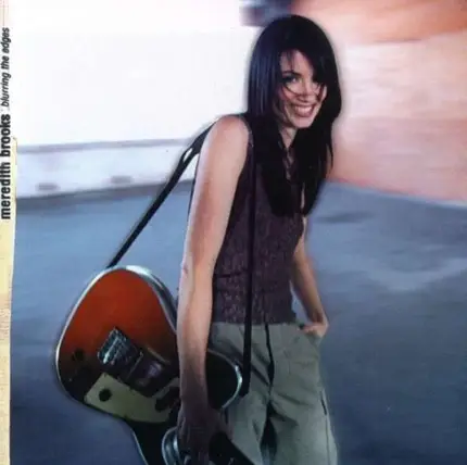 Meredith Brooks - Blurring the Edges