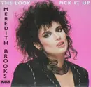 7inch Vinyl Single - Meredith Brooks - The Look / Pick It Up