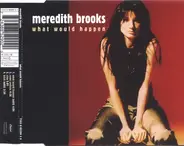 Meredith Brooks - What Would Happen