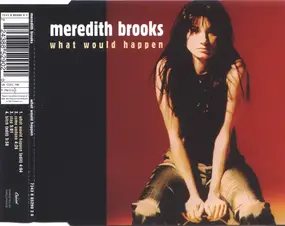 Meredith Brooks - What Would Happen