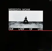 LP - Meredith Monk - Our Lady Of Late