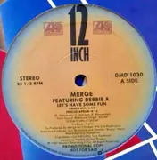 12'' - Merge - Let's Have Some Fun