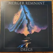 Merger Remnant - Dregs