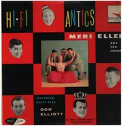 Meri Ellen And Her Cohorts Featuring Don Elliott And Howie Mann - Hi-Fi Antics