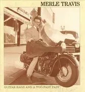 CD-Box - Merle Travis - Guitar Rags And A Too Fast Past - Hardcover Box + Book