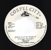 Merle - Jesus Help Me Make It