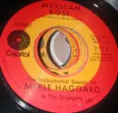 7inch Vinyl Single - Merle Haggard - Mexican Rose / Street Singer