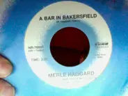 Merle Haggard - A Bar In Bakersfield / Lucky Old Colorado