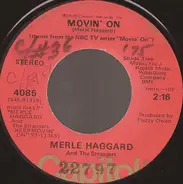 Merle Haggard And The Strangers - Movin' On