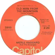 Merle Haggard And The Strangers - Old Man From The Mountain / Holding Things Together