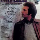CD - Merle Haggard And The Strangers - I Love Dixie Blues