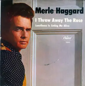 Merle Haggard - I Threw Away The Rose